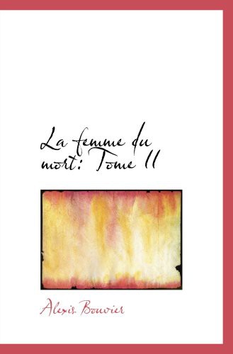 La Femme Du Mort: Tome II